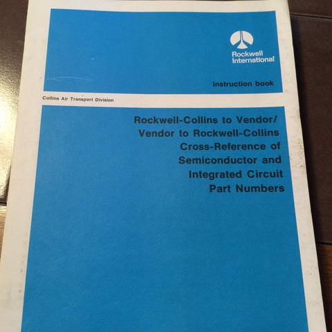 Collins to Vendor Cross-Reference IC's & Semiconductors Manual.  Circa 1986.