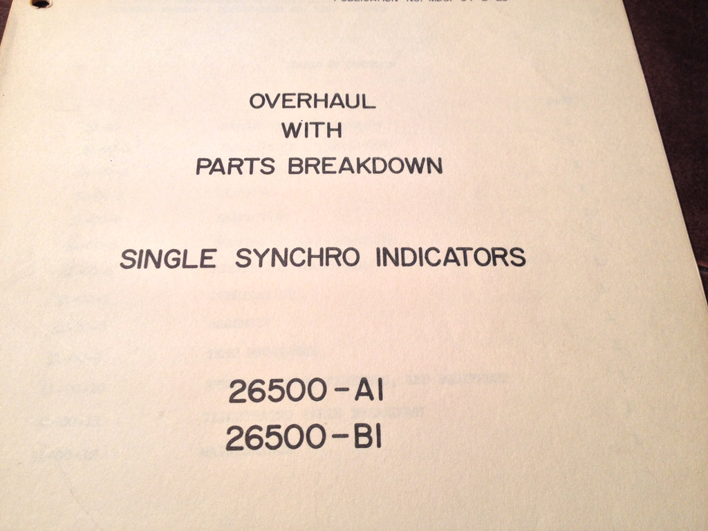 1950s Bendix Montrose Single Synchro Indicators 26500-A1 & 26500-B1 Ovehaul & Parts Manual.