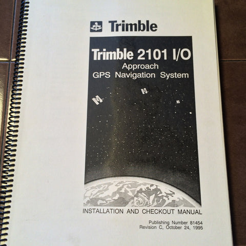 Trimble 2101 I/O Approach Install & Checkout Manual.