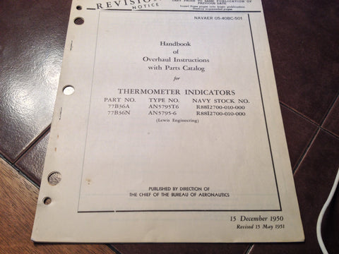 1951 Lewis Engineering Thermometer Indicator 77B36A & 77B36N Overhaul & Parts Manual.