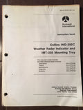 Collins IND-250C & IMT-200 Radar Indicator Service Manual.