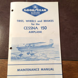 Goodyear Tires, Wheels & Brakes for Cessna 150 Maintenance Manual.