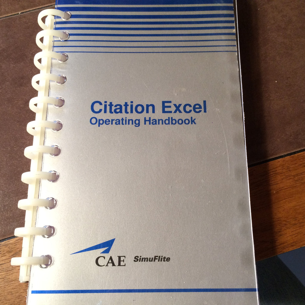 CAE SimuFlite Cessna Citation Excel Operating Handbook.