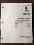 Collins IND-270 and IND-270A Radar Indicator Service Manual.