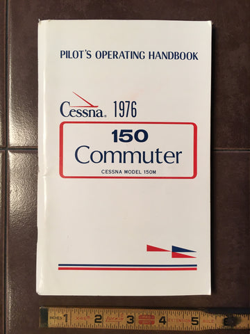 1976 Cessna 150 Commuter Pilot's Operating Manual. POH.