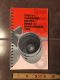 Garrett TFE731 Turbofan Engine Pilot's Brief & Operational Tips Booklet.