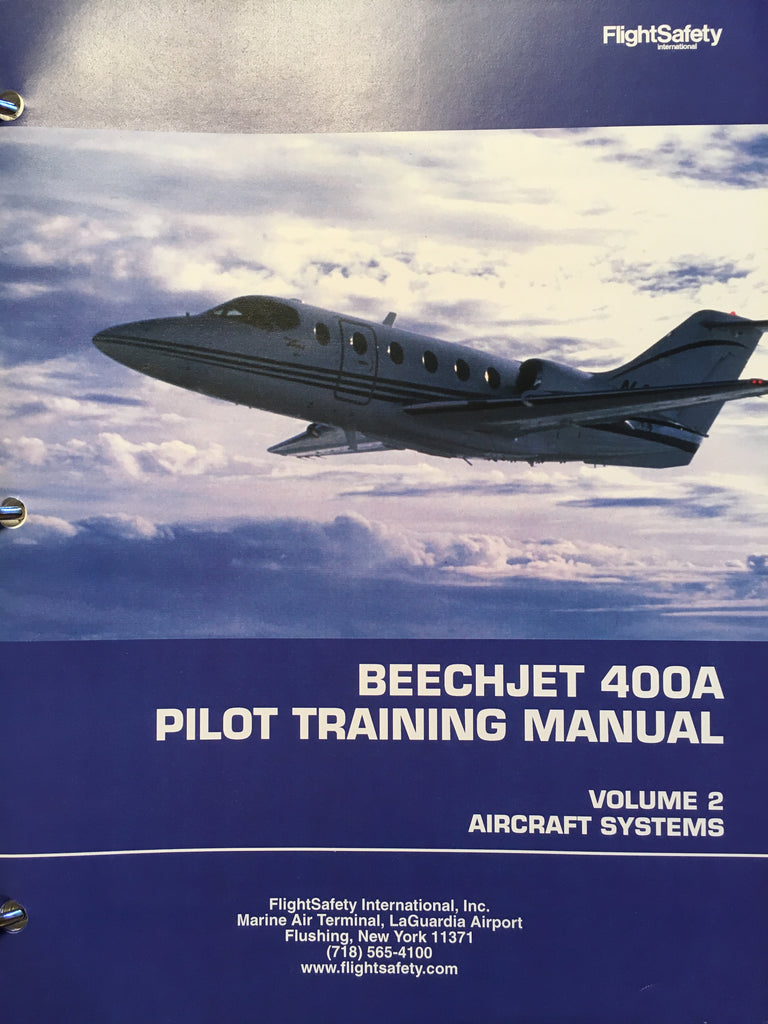 Beechcraft Beechjet 400A Pilot Training Manual, Vol. 2 Aircraft Systems.
