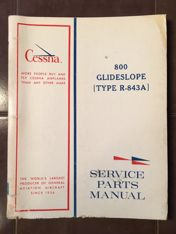 Cessna ARC R-843A Glideslope Install, Service & Parts Manual.