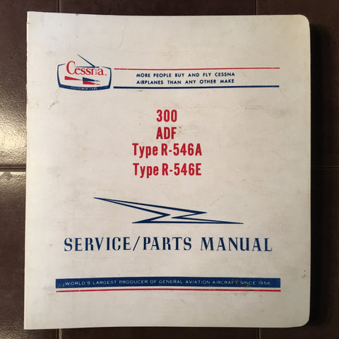 Cessna ARC R-546A & R-546E Install, Service & Parts Manual.