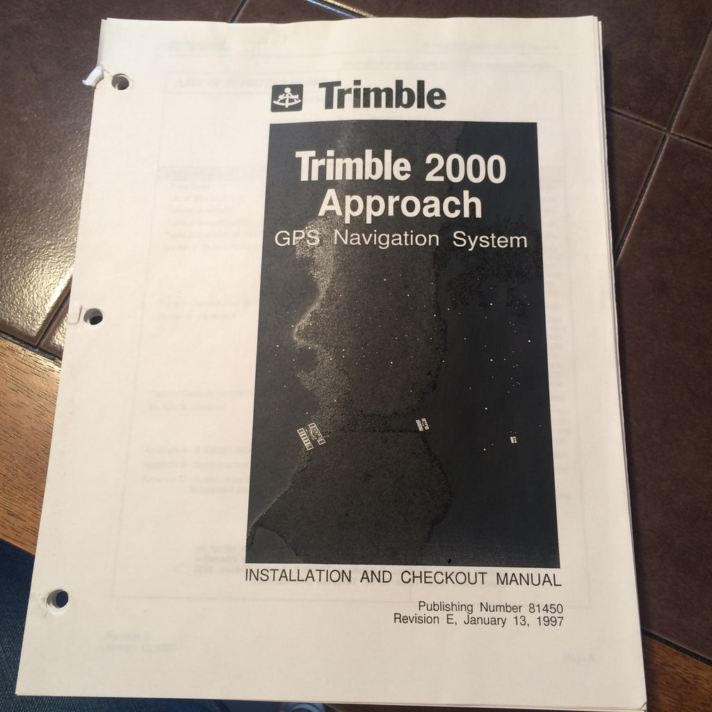 Trimble 2000 Approach GPS Install & Checkout Manual.