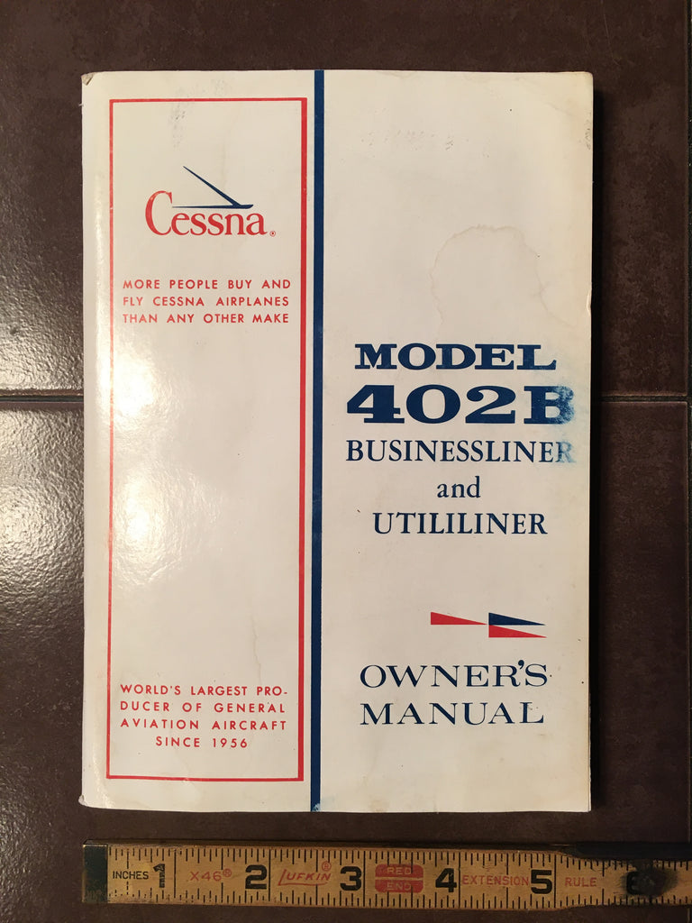 Cessna 402B Businessliner & Utililiner Owner's Manual.