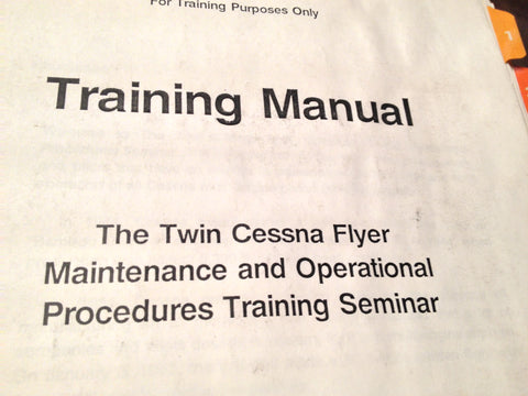 The Twin Cessna Flyer 300 and 400 Series Twins Maintenance & Ops Training Manual.