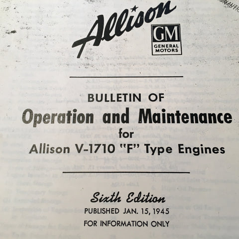 Allison V-1710 F Engines Operation & Maintenance Manual.