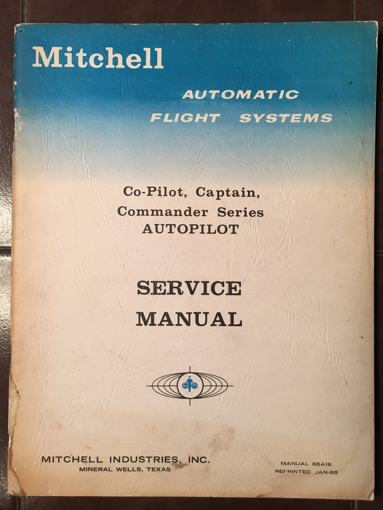 Edo-Mitchell Captain, Commander, Co-Pilot Autopilots Service Manual.