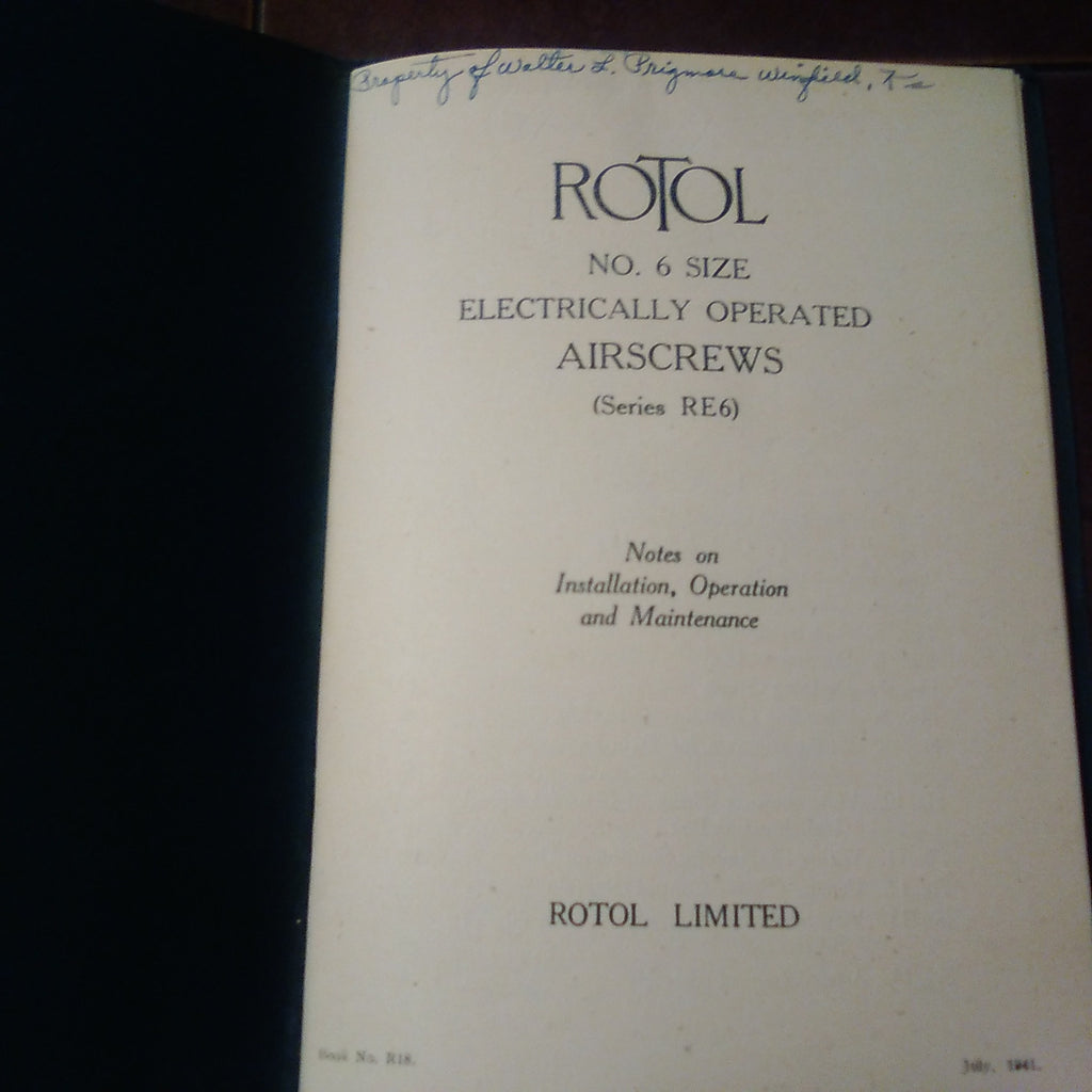 Rotol Airscrews 6 Electrically Operated Propeller Installation, Operation & Service Manual. RE6.  Circa 1941