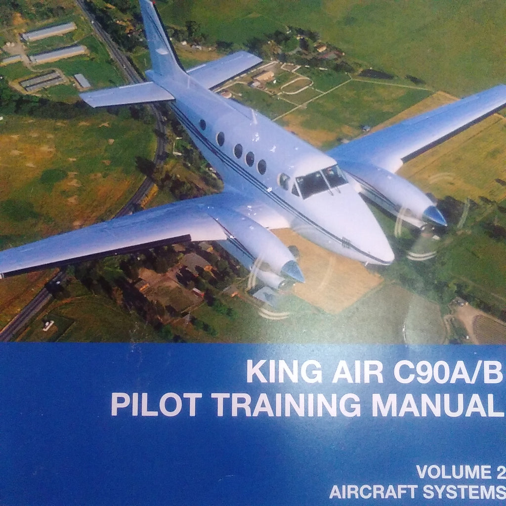 FlightSafety King Air C90A and C90B Pilot Training Manual.  Vol. 2.
