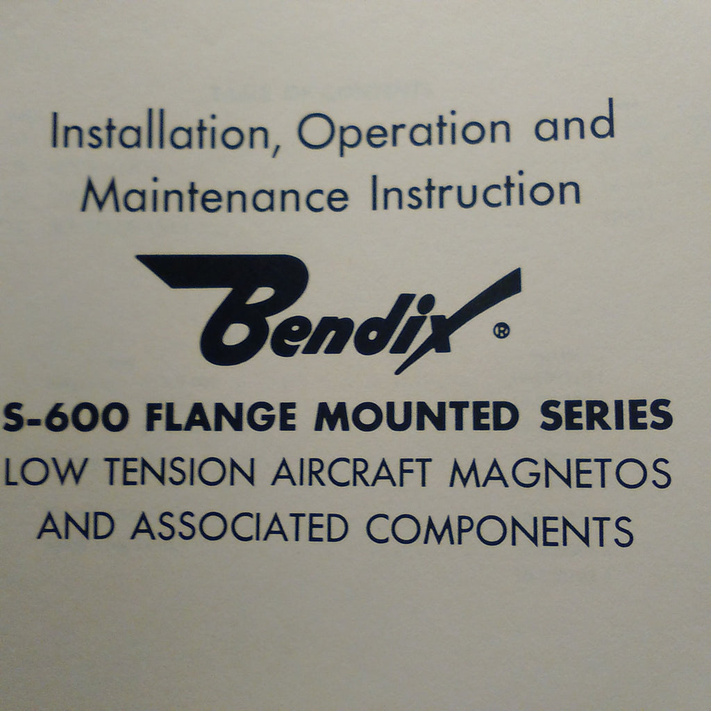 Bendix Scintilla S-600 Flange Mounted Magneto Install, Operation & Maintenance Instructions.