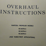 Hartzell Propeller HC-B3TN-2, HC-B3TN-3 & HC-B3TN-5 Overhaul Manual.  Circa 1967.