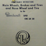 Beechcraft Super King Air 200 Main Wheels, Brakes and Tires, Nose Wheel & Tire Maintenance Manual.