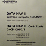 Sperry DATA NAV III Computer DNC-1002,  Control Units DNCP 1001/2/3 & Keyboard KB-3001 Service & Parts Manual.